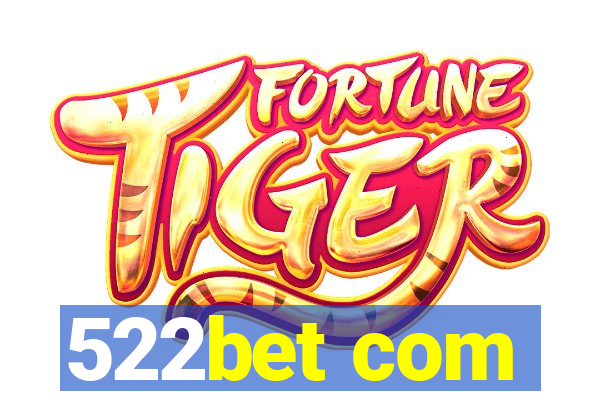 522bet com
